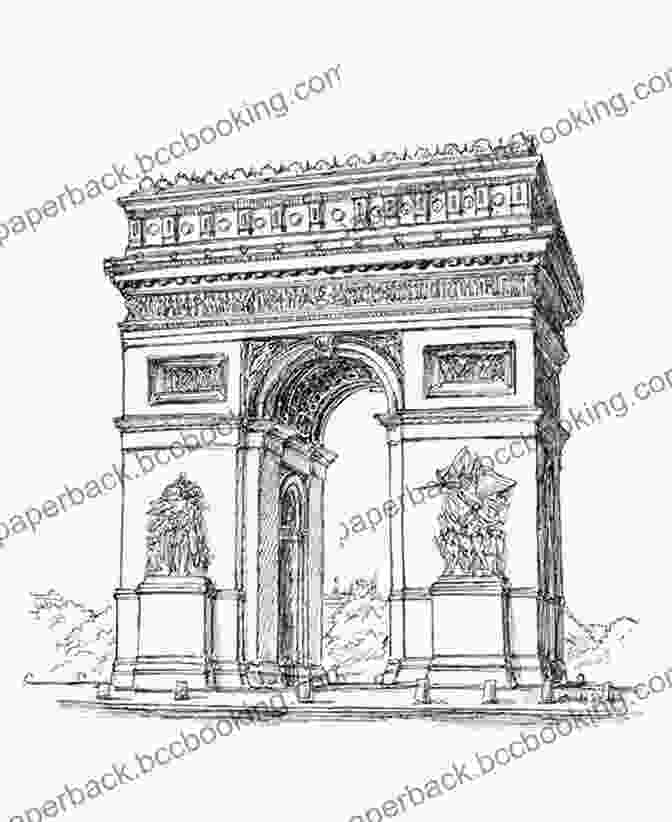 A Detailed Pencil Sketch Of The Arc De Triomphe, With Intricate Lines And Shading That Convey Its Imposing Grandeur. We Ll Always Have Paris: Paintings And Sketches