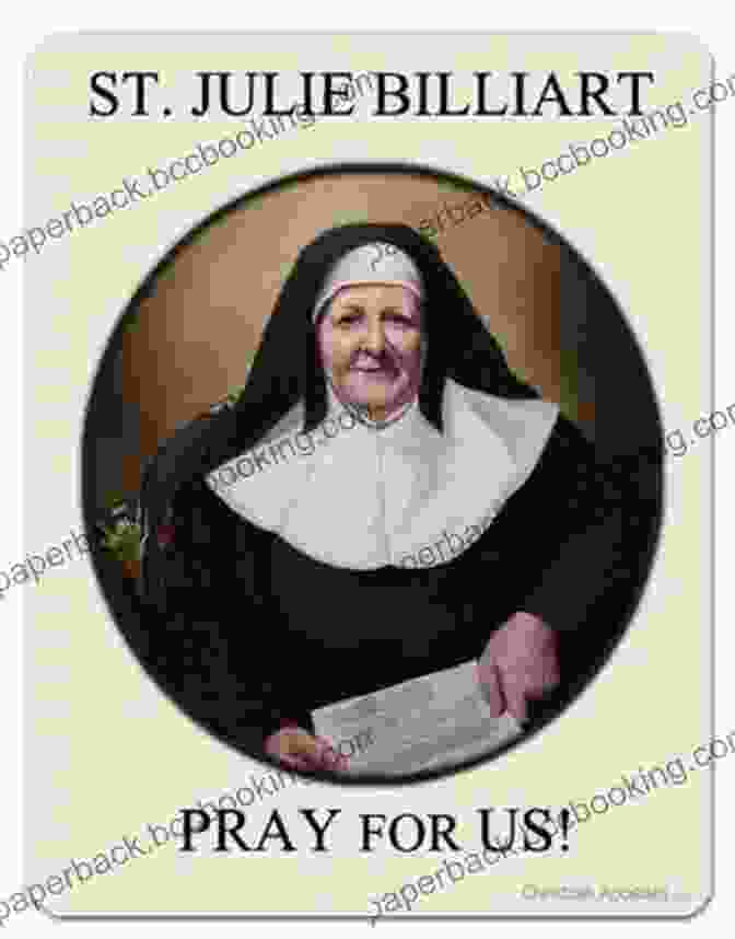 A Portrait Of Blessed Julie Billiart The Life Of Blessed Julie Billiard Foundress Of The Institute Of Sisters Of Notre Dame
