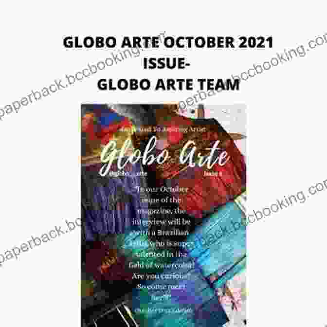 Artist Interview In Globo Arte Magazine GLOBO ARTE MAGAZINE: AN ART MAGAZINE