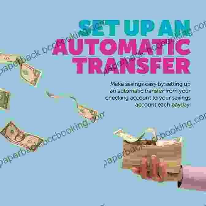 Automate Savings Transfers For Effortless Growth Ten Money Saving Ideas From Saver Hippo (Saver Hippo Series)
