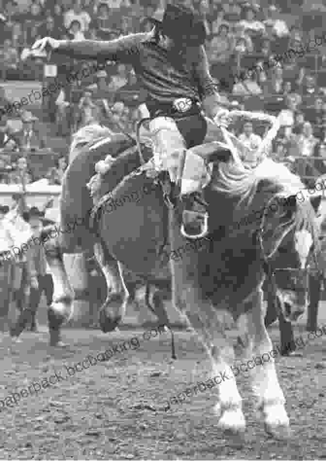 Bill Smith Riding A Bucking Bronco Horses That Buck: The Story Of Champion Bronc Rider Bill Smith (The Western Legacies 5)