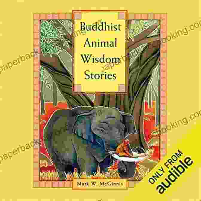 Book Cover Of Buddhist Animal Wisdom Stories Featuring A Serene Animal Motif Buddhist Animal Wisdom Stories Mark W McGinnis