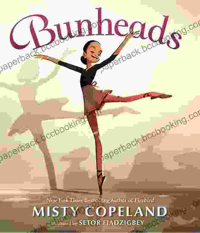 Book Cover Of Bunheads Misty Copeland Bunheads Misty Copeland