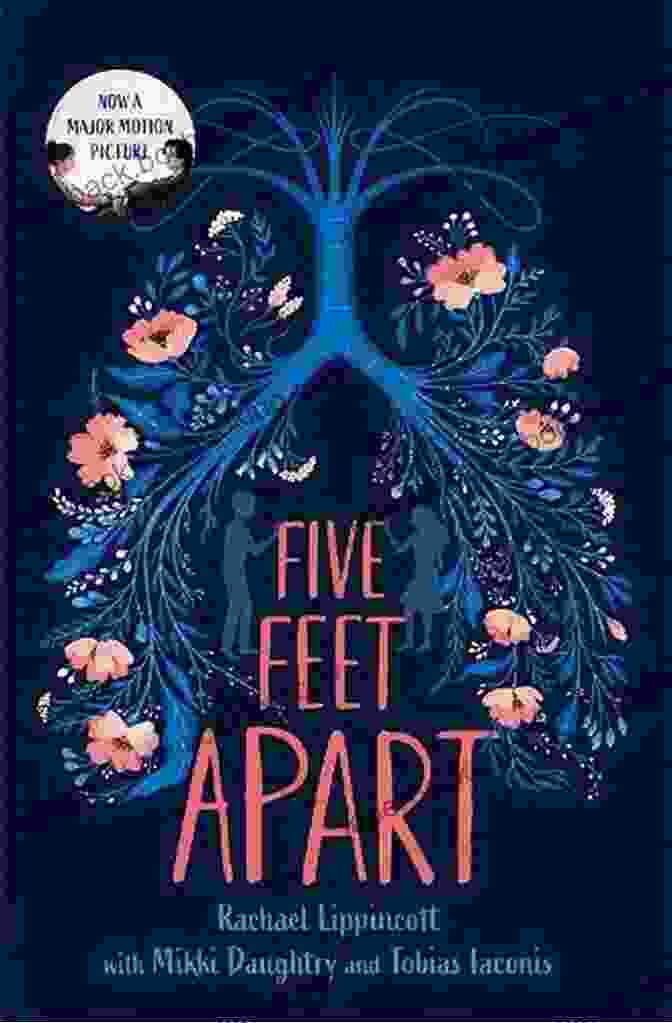 Book Cover Of 'Five Feet Apart' By Rachael Lippincott Five Feet Apart Rachael Lippincott