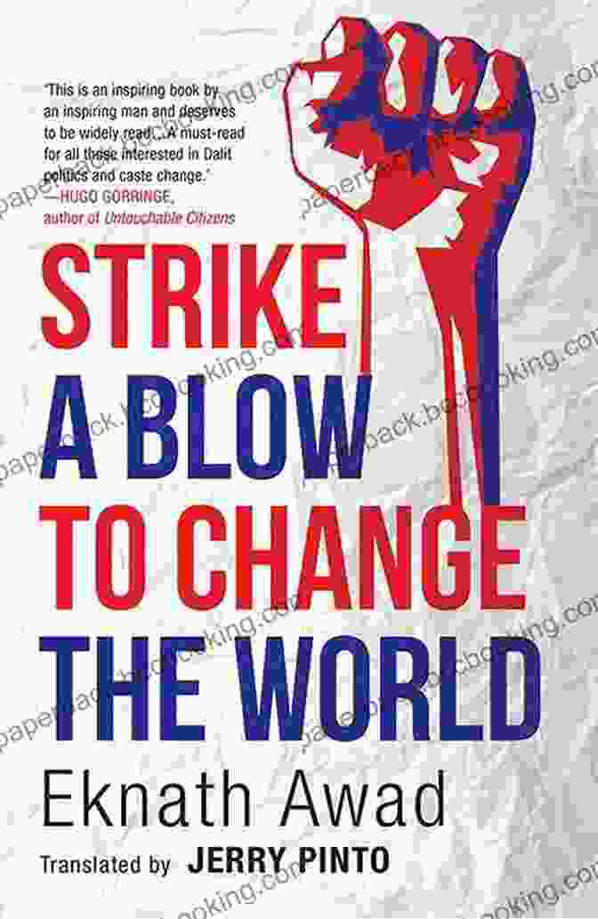 Book Cover Of Strike Blow To Change The World Strike A Blow To Change The World