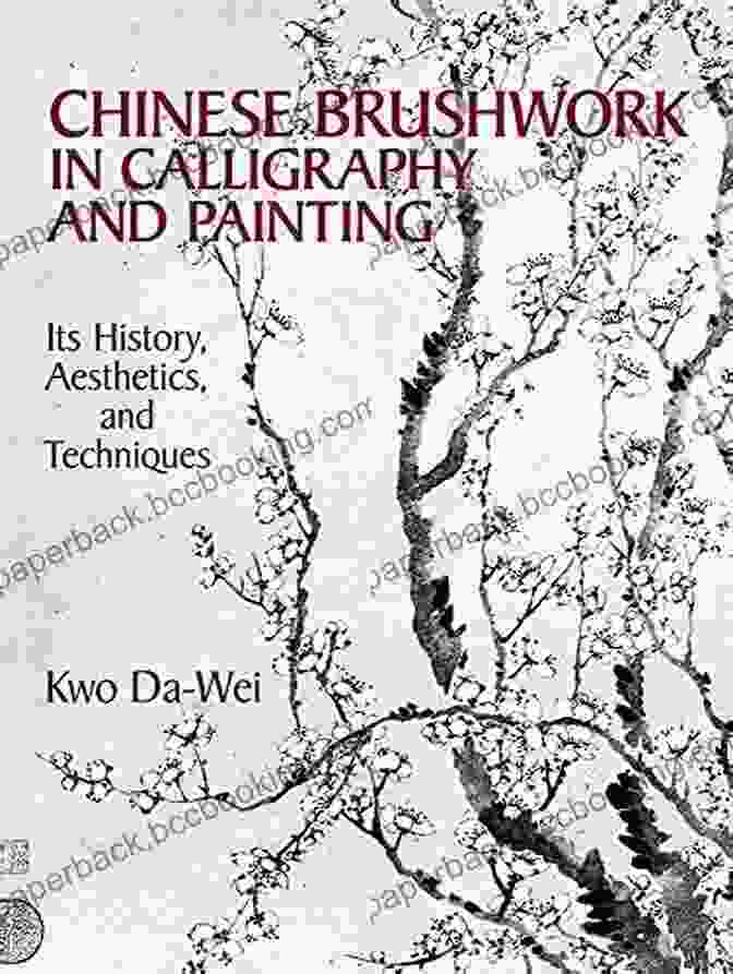 Chinese Brushwork In Calligraphy And Painting Book Cover Chinese Brushwork In Calligraphy And Painting: Its History Aesthetics And Techniques (Dover Fine Art History Of Art)