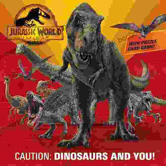 Cover Of Dinosaurs And You Jurassic World Dominion Pictureback, Featuring A Vibrant Illustration Of Dinosaurs On A Lush Landscape Caution: Dinosaurs And You (Jurassic World Dominion) (Pictureback(R))