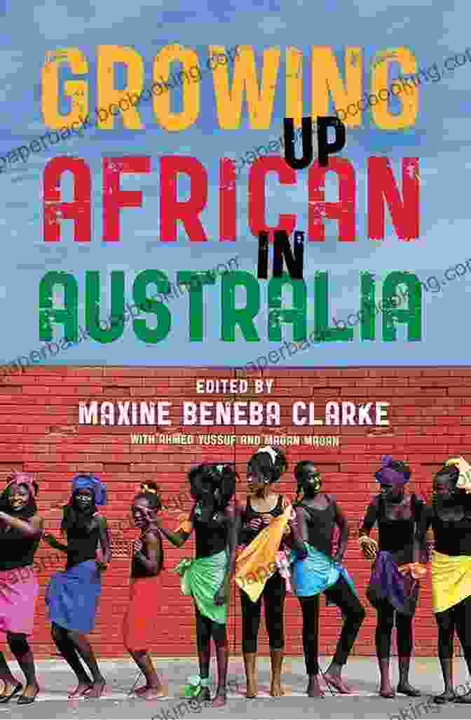 Cover Of Growing Up African In Australia Book, Showing A Group Of African Australian Youth Growing Up African In Australia