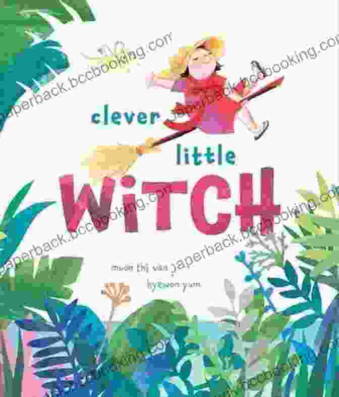 Cover Of The Book Clever Little Witch Muon Thi Van Clever Little Witch Muon Thi Van