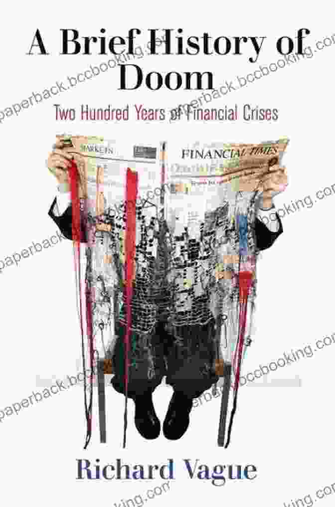 Cover Of The Book 'Two Hundred Years Of Financial Crises' A Brief History Of Doom: Two Hundred Years Of Financial Crises (Haney Foundation Series)