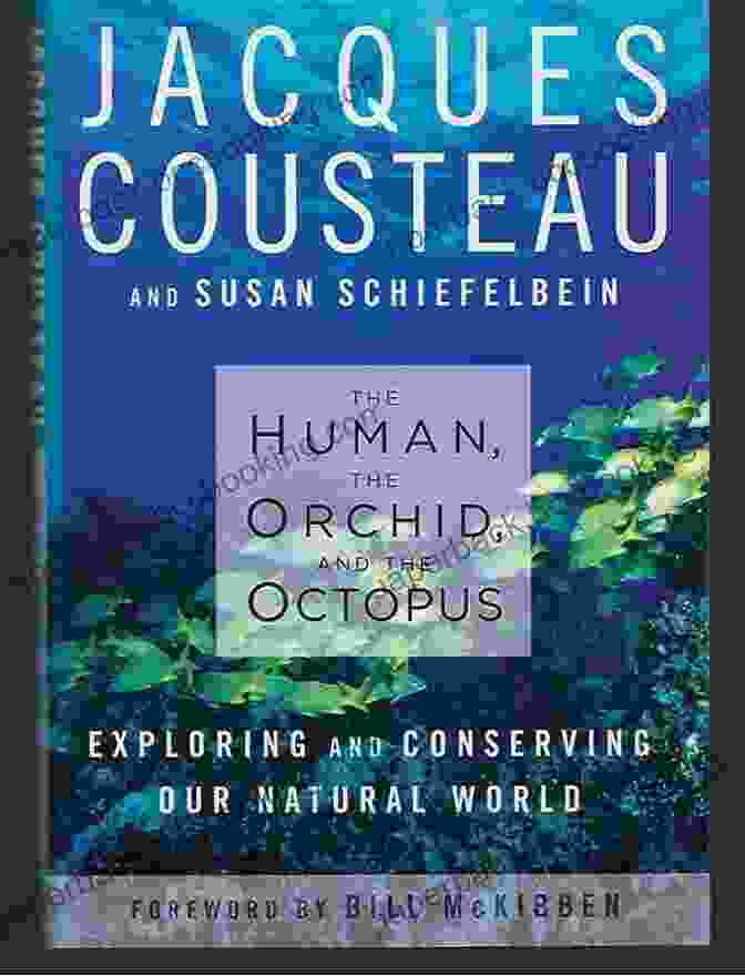Exploring And Conserving Our Natural World Book Cover The Human The Orchid And The Octopus: Exploring And Conserving Our Natural World