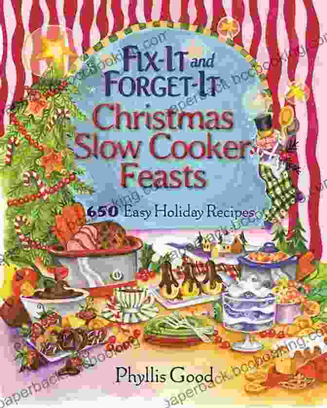 Fix It And Forget It Christmas Slow Cooker Feasts Cookbook Cover Fix It And Forget It Christmas Slow Cooker Feasts: 650 Easy Holiday Recipes
