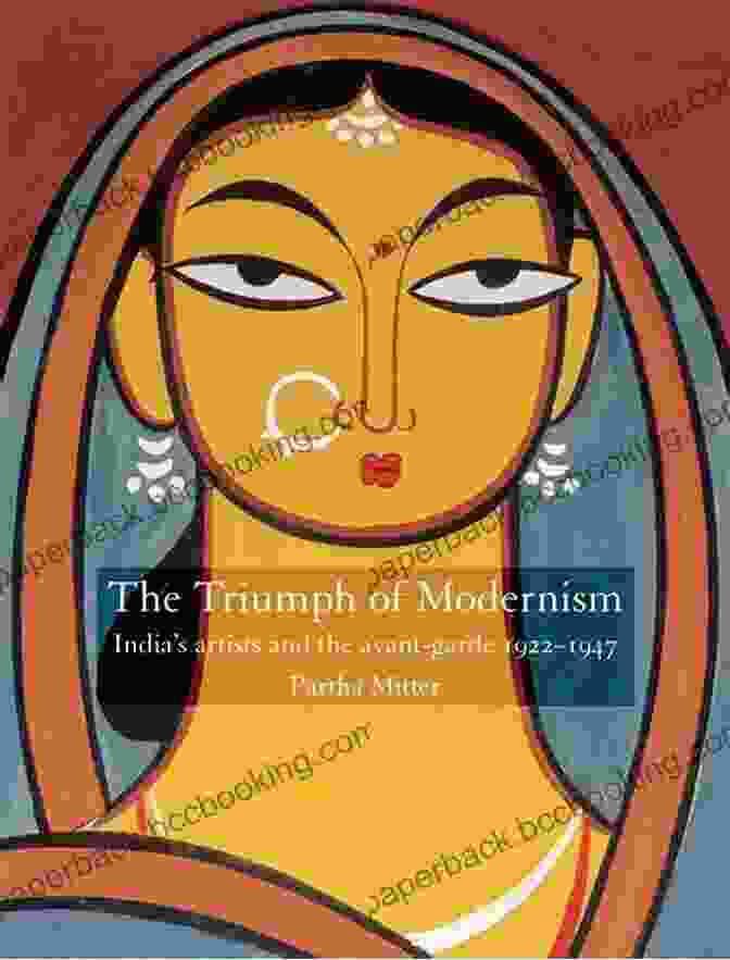 Innovative Interior Design The Triumph Of Modernism: India S Artists And The Avant Garde 1922 47: India S Artists And The Avant Garde 1922 1947