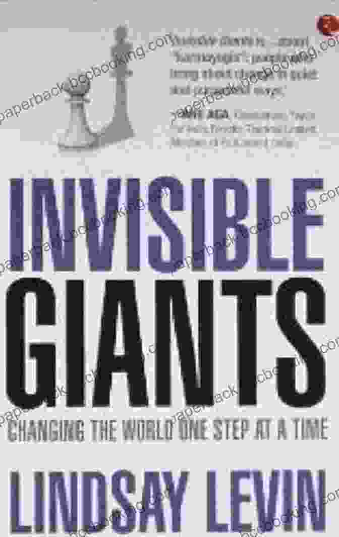 Invisible Giants Book Cover Invisible Giants Changing The World One Step At A Time