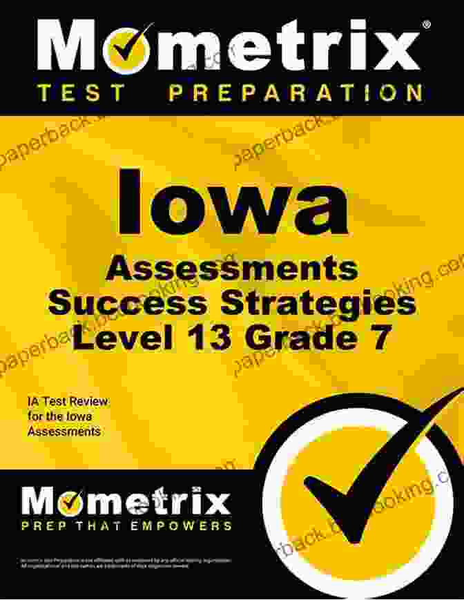 Iowa Assessments Success Strategies Level Grade Study Guide Iowa Assessments Success Strategies Level 9 Grade 3 Study Guide: IA Test Review For The Iowa Assessments