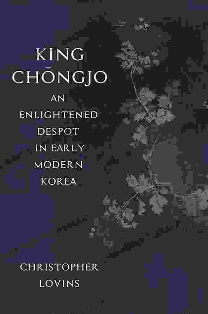 Kyujanggak Royal Library King Chongjo An Enlightened Despot In Early Modern Korea