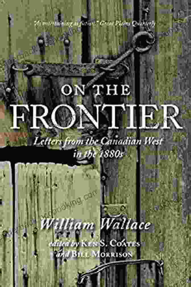 Letters From The Canadian West In The 1880s Book Cover On The Frontier: Letters From The Canadian West In The 1880s