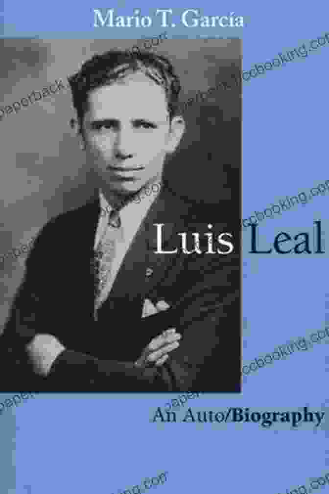 Luis Leal Autobiography Book Cover Luis Leal: An Auto/Biography