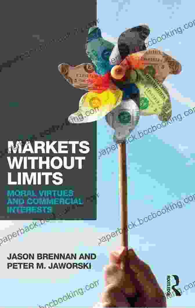 Markets Without Limits Book Cover Featuring A Panoramic Cityscape With Vibrant Colors And Bold Typography Markets Without Limits: Moral Virtues And Commercial Interests