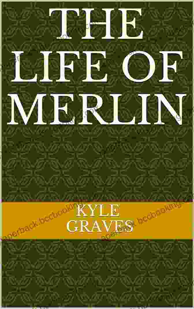 Merlin Kyle Graves In Conversation With A Mystic, Seeking Wisdom Beyond The Stage THE LIFE OF MERLIN Kyle Graves