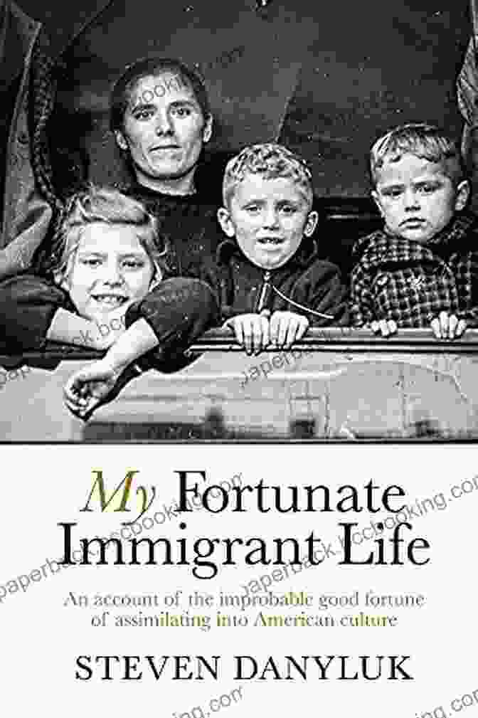 My Fortunate Immigrant Life Book Cover My Fortunate Immigrant Life
