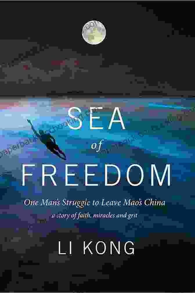 One Man's Struggle To Leave Mao's China Book Cover Sea Of Freedom: One Man S Struggle To Leave Mao S China