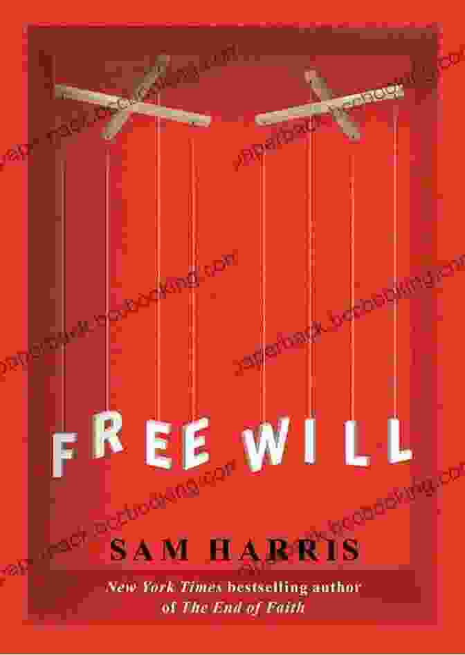 Sam Harris's Free Will Sam Harris