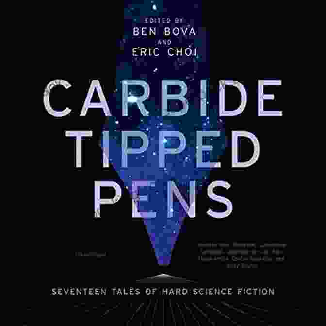 Seventeen Tales Of Hard Science Fiction Book Cover Carbide Tipped Pens: Seventeen Tales Of Hard Science Fiction