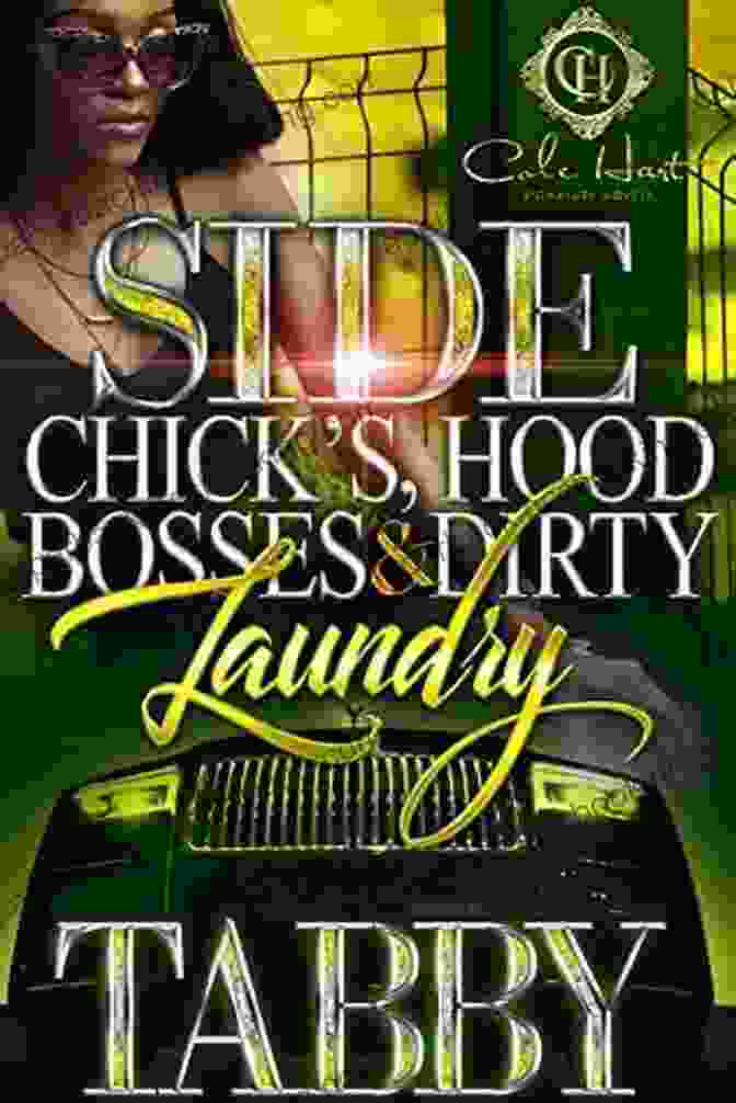 Side Chick Hood Bosses Dirty Laundry Book Cover Side Chick S Hood Bosses Dirty Laundry : An Urban Romance Story