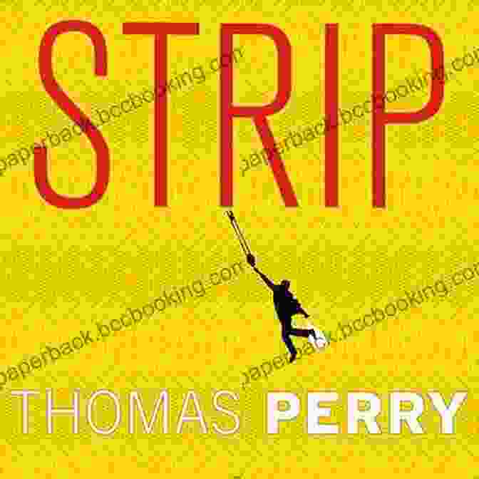 Strip By Thomas Perry Book Cover Strip Thomas Perry