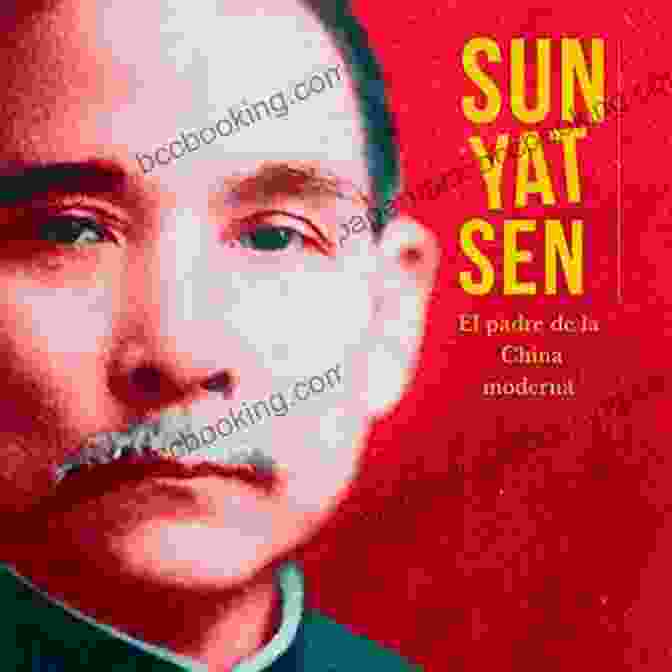 Sun Yat Sen, The Father Of Modern China A Soaring Kite In A Savage Wind: Sun Yat Sen And The Birth Of The Chinese Constitution