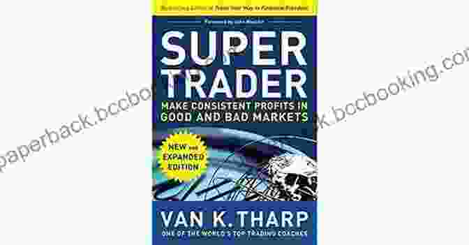 Super Trader Expanded Edition Book Cover Super Trader Expanded Edition: Make Consistent Profits In Good And Bad Markets