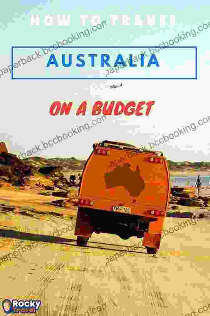 The Budget Work And Travel Australia Guide 2024: Tips For Backpackers I Love Australia: Budget Work And Travel Australia Travel Guide Tips For Backpackers 2024 Includes Maps Don T Get Lonely Or Lost