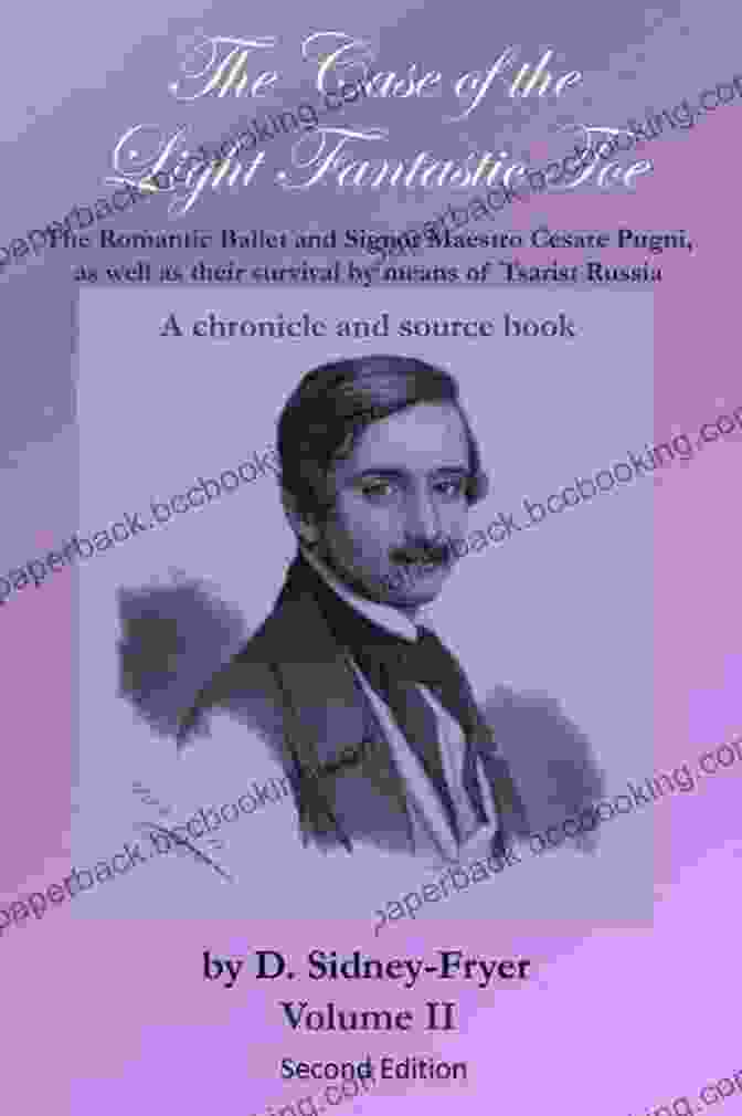 The Case Of The Light Fantastic Toe Book Cover Featuring A Silhouette Of A Detective Examining A Glowing Toe The Case Of The Light Fantastic Toe Vol I: The Romantic Ballet And Signor Maestro Cesare Pugni As Well As Their Survival By Means Of Tsarist Russia