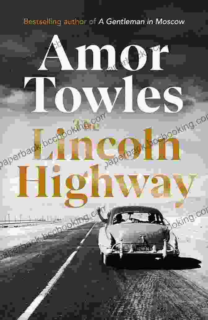 The Lincoln Highway By Amor Towles Book Cover Study Guide: The Lincoln Highway By Amor Towles (SuperSummary)