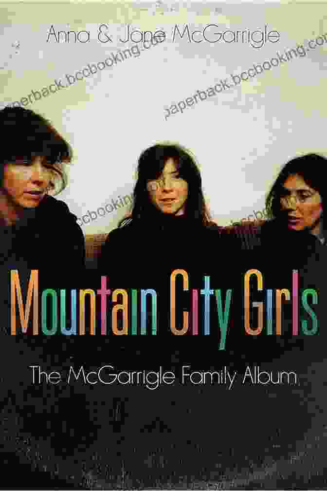The McGarrigle Family Album Cover Mountain City Girls: The McGarrigle Family Album