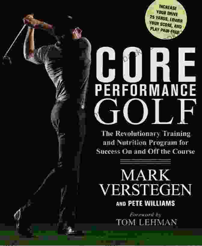 The Revolutionary Training And Nutrition Program For Success On And Off The Court Core Performance Golf: The Revolutionary Training And Nutrition Program For Success On And Off The Course