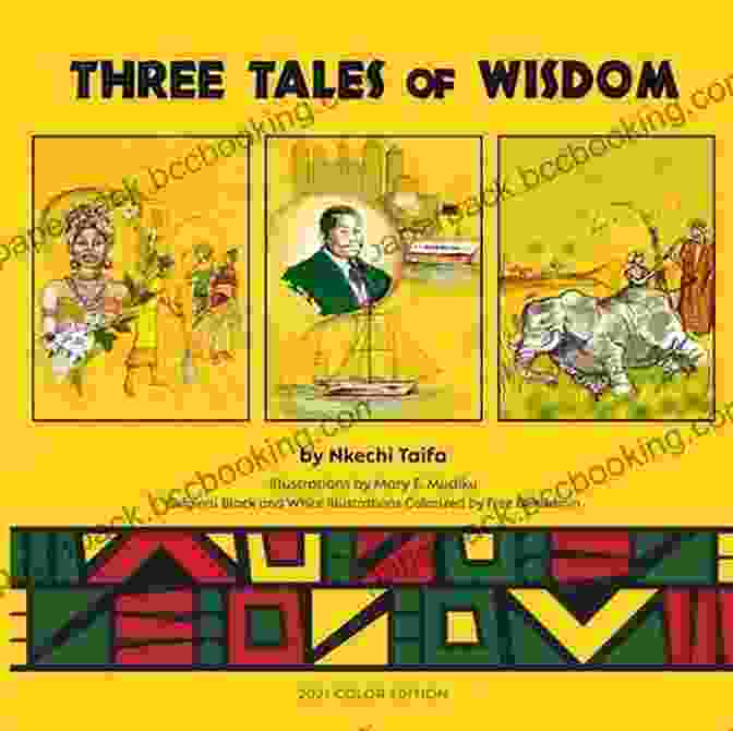 Three Tales Of Wisdom By Nkechi Taifa, A Book Of Captivating Stories With Profound Lessons Three Tales Of Wisdom Nkechi Taifa