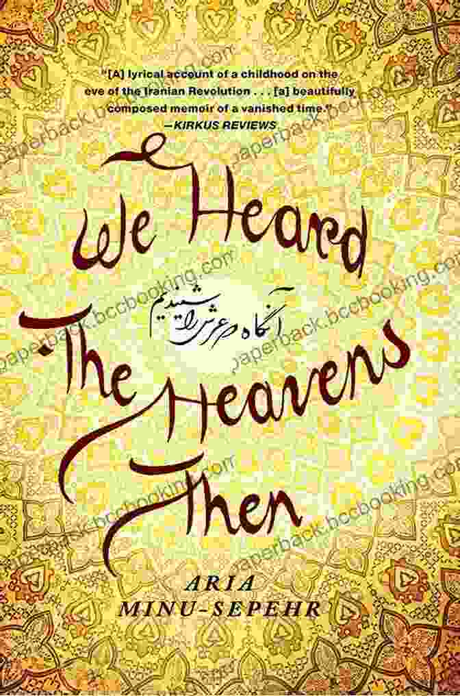 We Heard The Heavens Then Book Cover We Heard The Heavens Then: A Memoir Of Iran