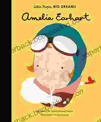 Amelia Earhart (Little People BIG DREAMS 3)