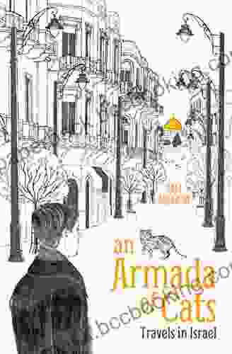 An Armada Of Cats: Travels In Israel