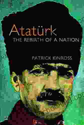 Ataturk: The Rebirth Of A Nation