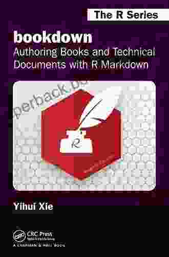 Bookdown: Authoring And Technical Documents With R Markdown (Chapman Hall/CRC The R Series)