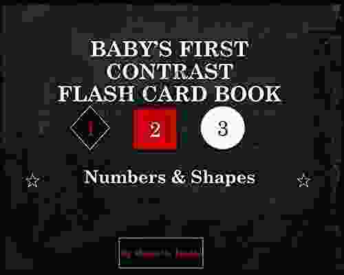 Baby S First Contrast Flash Card Shapes And Numbers (Smart Baby Flash Card 1)