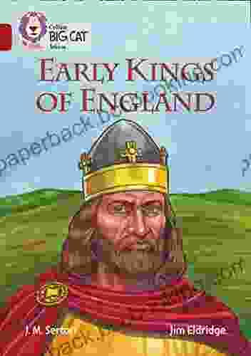 Early Kings Of England: Band 14/Ruby (Collins Big Cat)