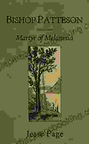 Bishop Patteson: Martyr Of Melanesia