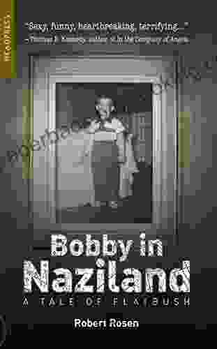 Bobby In Naziland: A Tale Of Flatbush