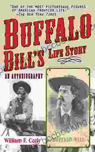Buffalo Bill S Life Story: An Autobiography