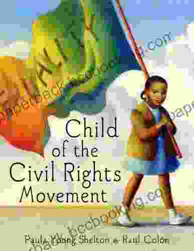 Child Of The Civil Rights Movement (Junior Library Guild Selection)