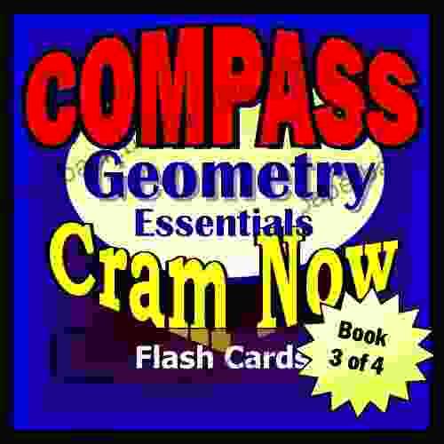 COMPASS Prep Test GEOMETRY REVIEW Flash Cards CRAM NOW COMPASS Exam Review Study Guide (Cram Now COMPASS Study Guide 3)